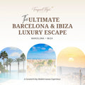 Barcelona & Ibiza Travel Guide: 8-Day Luxury Itinerary (Mediterranean Escape)